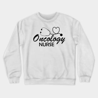 Oncology Nurse Crewneck Sweatshirt